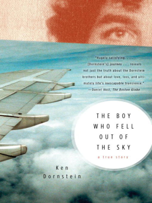 Title details for The Boy Who Fell Out of the Sky by Ken Dornstein - Available
